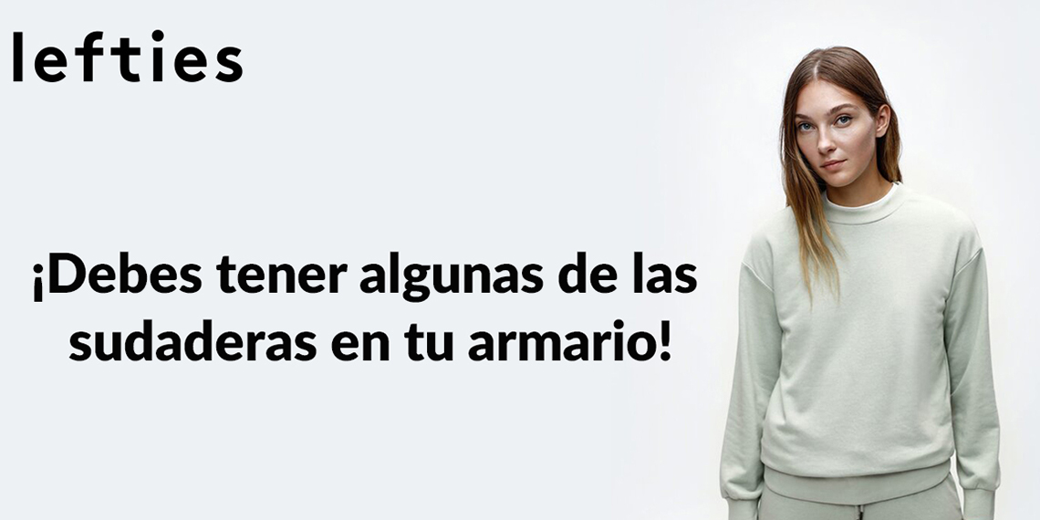 ¡Seguramente tienes algunas sudaderas en tu armario!
